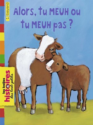 cover image of Alors, tu meuh ou tu meuh pas?